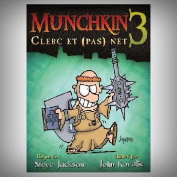 MUNCHKIN 3 - CLERC ET PAS NET